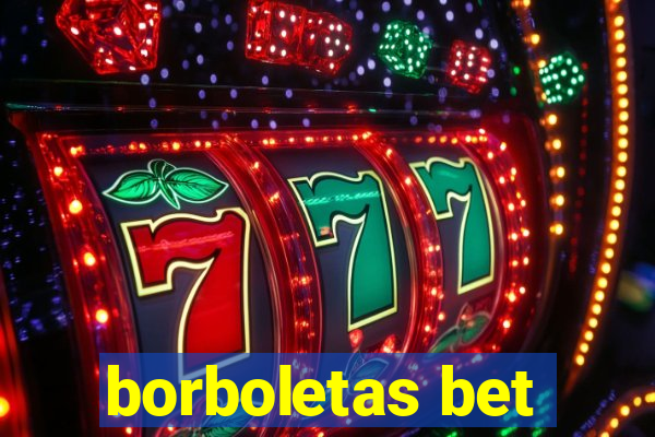 borboletas bet